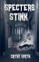 Specters Stink B0DPY2Z9QJ Book Cover