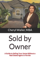 Sold by Owner: A Guide to Selling Your Home Without a Real Estate Agent B0BXMYR2H6 Book Cover