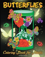 Butterflies Coloring Book for Adults: Amazing and Relaxing Coloring Pages for Adults and Teens B0BHTYPYSW Book Cover