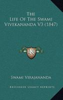 The Life Of The Swami Vivekananda V3 1165811138 Book Cover