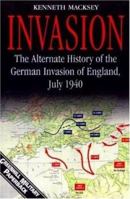Invasion: The German Invasion of England, July 1940 1853673617 Book Cover