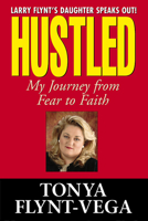 Hustled: My Journey From Fear to Faith 0664221149 Book Cover