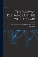 The Midway Plaisance of the World's Fair 1018638040 Book Cover