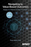 Navigating to Value-Based Outcomes: Engage Your Patients and Align Your People 1568296711 Book Cover