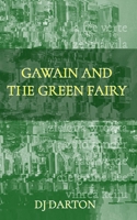 Gawain and the Green Fairy B0GX1HZ4KN Book Cover
