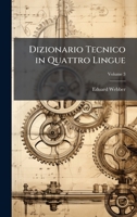 Dizionario Tecnico in Quattro Lingue (Italian Edition) 1023768984 Book Cover