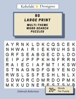 80 Large Print Multi-Theme Word Search Puzzles 1688590943 Book Cover
