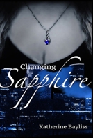 Changing Sapphire B085D872J6 Book Cover