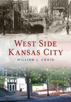 West Side Kansas City 1634991036 Book Cover