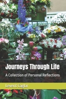 Journeys Through Life: A Collection of Personal Reflections B0DXVG54C1 Book Cover