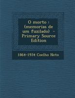 O morto: (memorias de um fuzilado) 1374344141 Book Cover