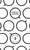 Agency Quotes - Volume 3 0244213666 Book Cover