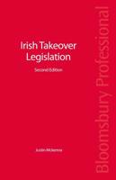 Irish Takeover Legislation: Second Edition 1847668801 Book Cover
