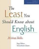 The Least You Should Know about English: Writing Skills, Form A (Least You Should Know about English: Writing Skills) 1413033814 Book Cover