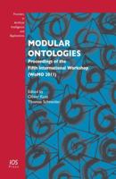 Modular Ontologies: Proceedings of the Fifth International Workshop (Womo 2011) 1607507986 Book Cover