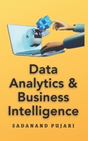 Data Analytics & Business Intelligence B0CRL4M749 Book Cover