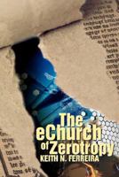 The eChurch of Zerotropy 0595482538 Book Cover