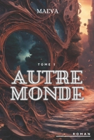 AUTRE MONDE (French Edition) B0CPG264R2 Book Cover