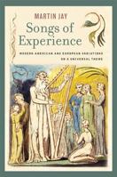 Songs of Experience: Modern American and European Variations on a Universal Theme 0520242726 Book Cover