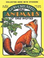God Created the Animals of the World 0890511543 Book Cover