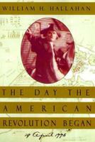 The Day the American Revolution Began : 19 April 1775 0380796058 Book Cover