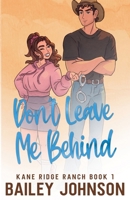 Don't Leave Me Behind 1971195006 Book Cover