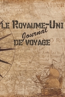 Le Royaume-Uni Journal de Voyage: 6x9 Carnet de voyage I Journal de voyage avec instructions, Checklists et Bucketlists, cadeau parfait pour votre s�jour au Royaume-Uni et pour chaque voyageur. 1699065594 Book Cover