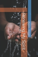 Renewing My Spirit B0CRDBCLTS Book Cover
