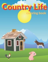 Country Life coloring book: Coloring book for children and adults with village motifs, contains animals, tractors. B08928JCNP Book Cover