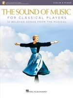 The Sound of Music for Classical Players - Violin and Piano: With online audio of piano accompaniments 1540037495 Book Cover