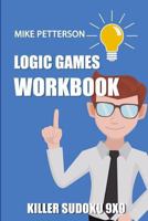 Logic Games For Adults: Killer Sudoku 9x9 1798543575 Book Cover