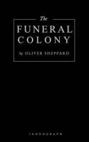 The Funeral Colony B0FH7BTYW1 Book Cover