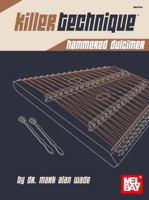 Killer Technique: Hammered Dulcimer 0786685131 Book Cover