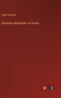 Hesiodos Mahnlieder an Perses 3368493469 Book Cover