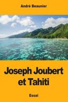 Joseph Joubert et Tahiti 1720774536 Book Cover