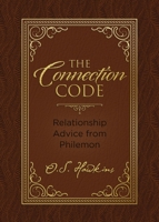 The Connection Code: Relationship Advice from Philemon 1400242002 Book Cover