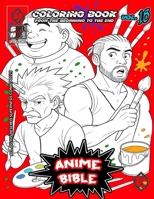 Anime Bible From The Beginning To The End Vol. 18: Coloring book: Coloring book 1088087450 Book Cover