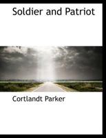 Soldier and Patriot 1010053620 Book Cover