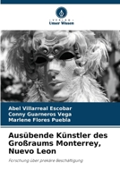 Ausübende Künstler des Großraums Monterrey, Nuevo Leon (German Edition) 6207851285 Book Cover