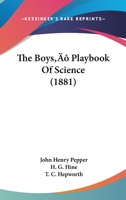 The Boys’ Playbook Of Science 1437277098 Book Cover