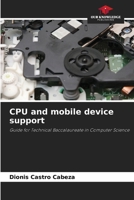 CPU and mobile device support: Guide for Technical Baccalaureate in Computer Science 6207589467 Book Cover