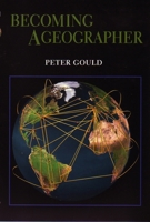 Becoming a Geographer (Space, Place, and Society) 0815605668 Book Cover