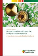 Universidade multicampi e sua gestão acadêmica 6139676274 Book Cover