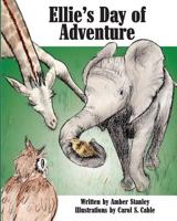 Ellie's Day of Adventure 1491010037 Book Cover