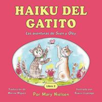 Haiku del gatito (Las aventuras de Sven y Oley) (Spanish Edition) B0GQZ55K9K Book Cover