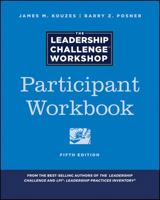 The Leadership Challenge Workshop: Participant Workbook 1119397529 Book Cover