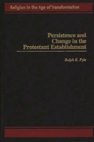 Persistence and Change in the Protestant Establishment 0275954870 Book Cover