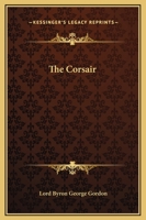 The Corsair, A Tale 1785434292 Book Cover