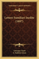 Lettere Familiari Inedite (1897) 1142809056 Book Cover