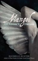 Mangel: An Angels Dream 0595534945 Book Cover